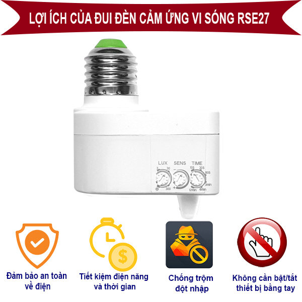 Lợi ích đui đèn cảm ứng Kawasan RSE27